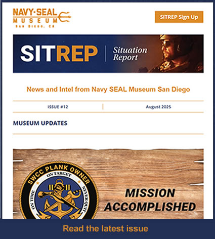 News and Intel from Navy SEAL Museum San Diego